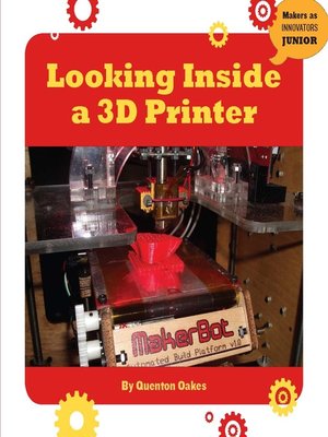 cover image of Looking Inside a 3D Printer